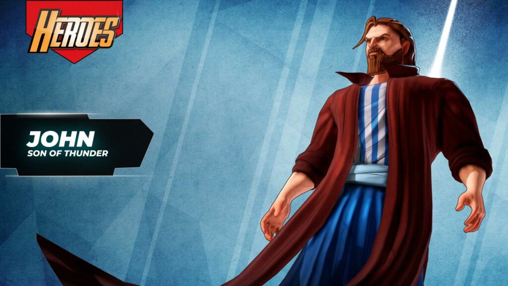 Heroes: John, the son of thunder